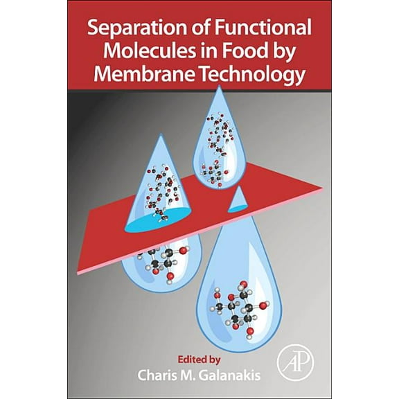 Separation of Functional Molecules in Food by Membrane Technology, (Paperback)