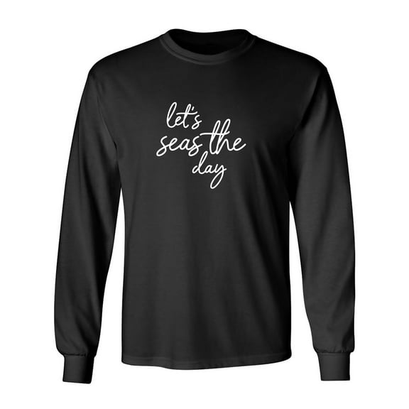Let's Seas The Day Adult Long Sleeve T-shirt