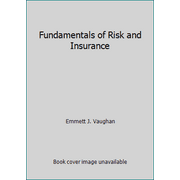 Fundamentals of Risk and Insurance [Paperback - Used]