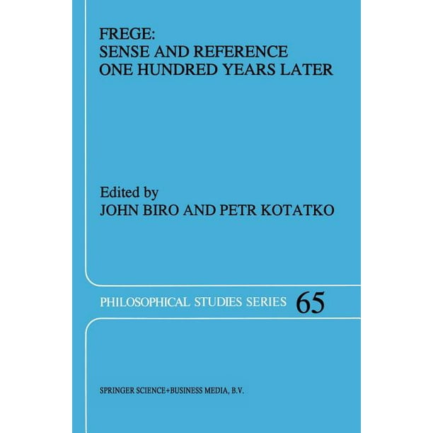 Philosophical Studies Frege Sense and Reference One Hundred Years