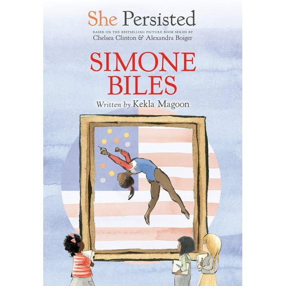 Pre-Owned She Persisted: Simone Biles (Hardcover) 0593620666 9780593620663