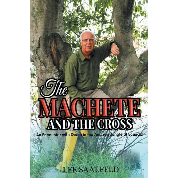 The Machete and the Cross (Paperback)