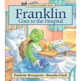 thumbnail image 1 of Pre-Owned Franklin Goes to the Hospital (Paperback) 1554537258 9781554537259, 1 of 1