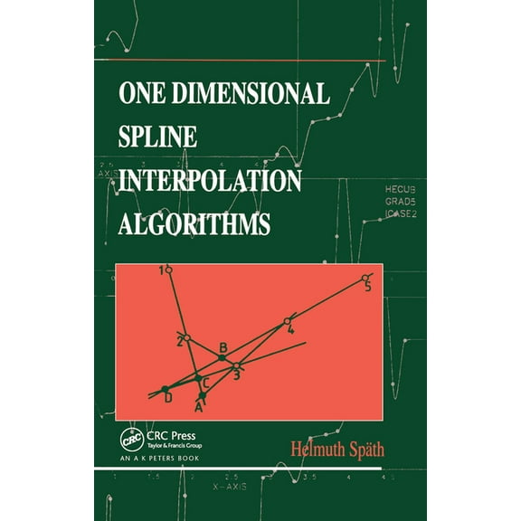 One Dimensional Spline Interpolation Algorithms, (Paperback)