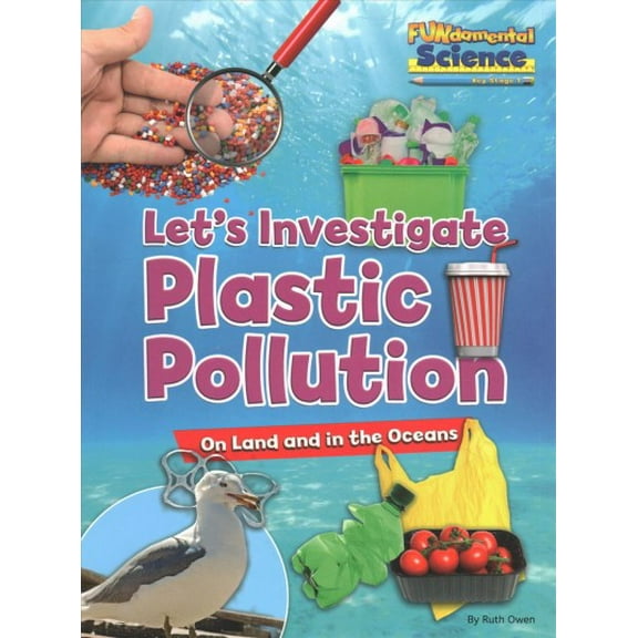 Plastic Pollution On Land And In The Oceans