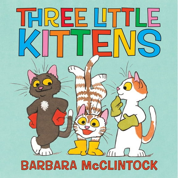 Three Little Kittens, (Hardcover)