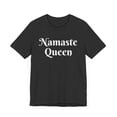 thumbnail image 3 of Namaste Queen funny cute woman yoga instructor meditation  Unisex T-shirt, 3 of 6