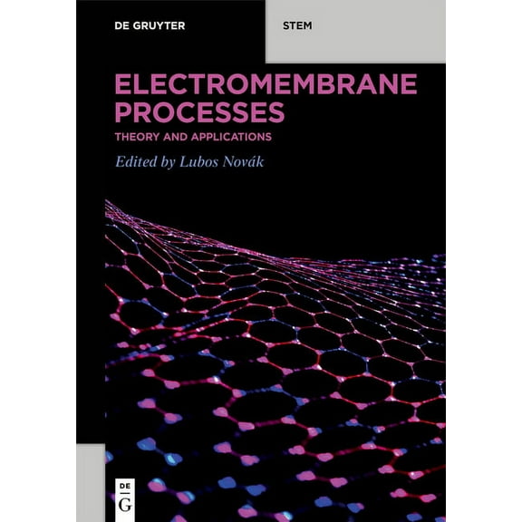 de Gruyter Stem Electromembrane Processes: Theory and Applications, (Paperback)