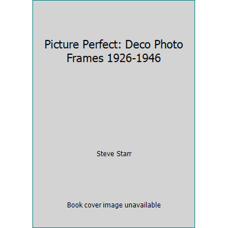 Picture Perfect: Deco Photo Frames 1926-1946, Used [Paperback]
