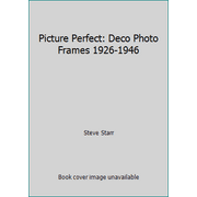 Picture Perfect: Deco Photo Frames 1926-1946, Used [Paperback]