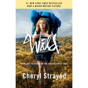 CHERYL STRAYED Wild (Movie Tie-in Edition) : From Lost to Found on the Pacific Crest Trail (Paperback)