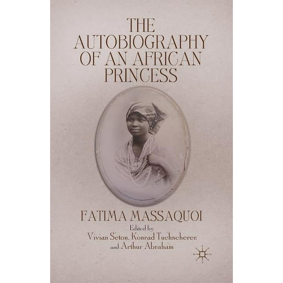 Queenship and Power The Autobiography of an African Princess, (Paperback)