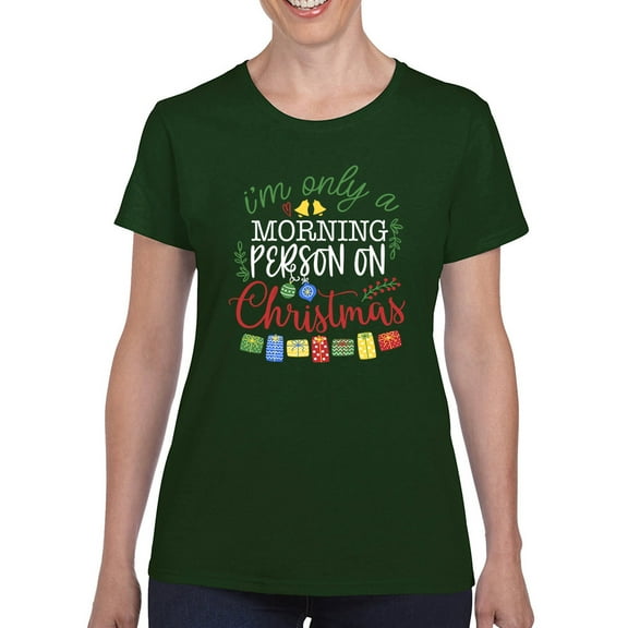 A Morning Person On Christmas T-Shirt Women -Smartprints Designs, Female Medium