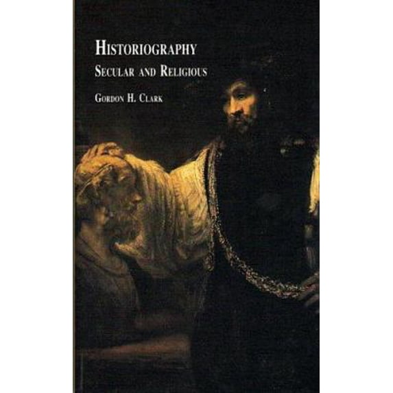 Pre-Owned Historiography Secular and Religious. (Paperback) 0940931397 9780940931398