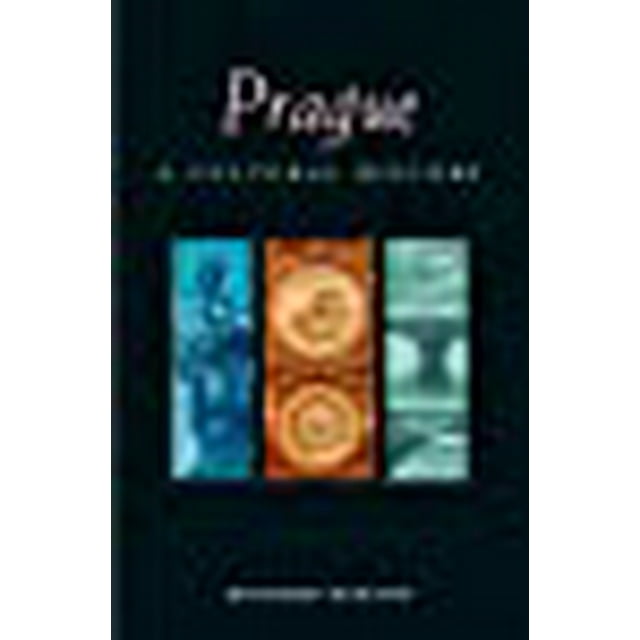 Prague: A Cultural History (Interlink Cultural Histories) (Cities of the Imagination)