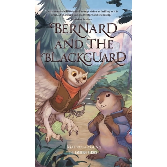 The Eastside Bernard and the Blackguard, (Hardcover)