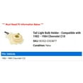 thumbnail image 2 of Tail Light Bulb Holder - Compatible with 1982 - 1984 Chevy C10 1983, 2 of 2