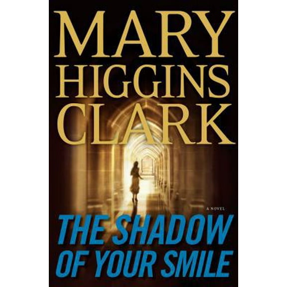 Pre-Owned The Shadow of Your Smile (Hardcover) 1439172269 9781439172261