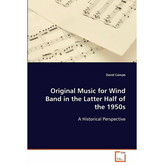 Original Music for Wind Band in the Latter Half of the 1950s (Paperback)