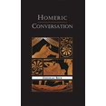 thumbnail image 1 of Homeric Conversation (Hellenic Studies Series), 1 of 1