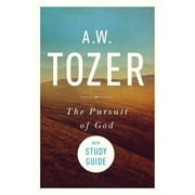 Pre-Owned The Pursuit of God with Study Guide: The Human Thirst for the Divine (Paperback 9781600661068) by A W Tozer, Dr. James L Snyder