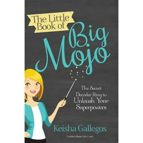 The Little Book of Big MOJO (Paperback)