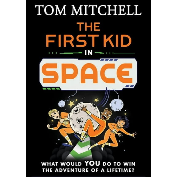The First Kid in Space, (Paperback)
