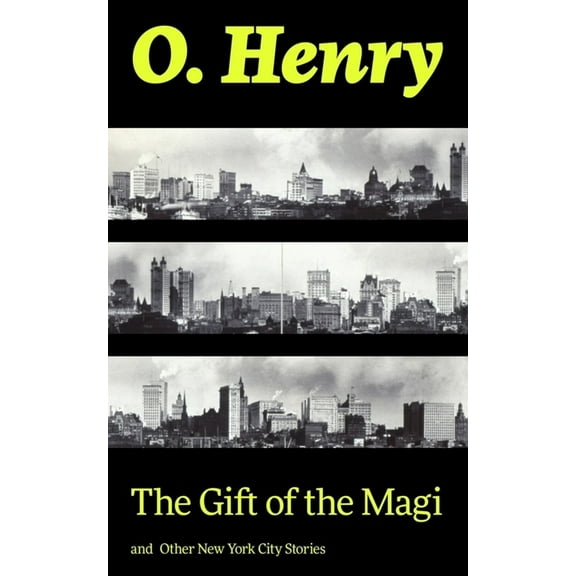 The Gift of the Magi and Other New York City Stories, (Paperback)