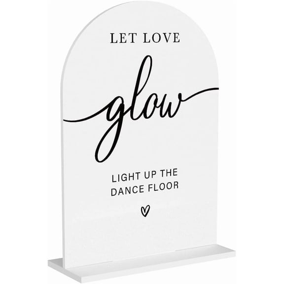 Acrylic Wedding Sign Let Love Glow Sign for Wedding Wedding Signs for Ceremony Modern Calligraphy Arch Acrylic Table Top Sign for Wedding Reception and Event Party Table(white）