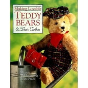 Making Lovable Teddy Bears & Their Clothes [Paperback - Used]