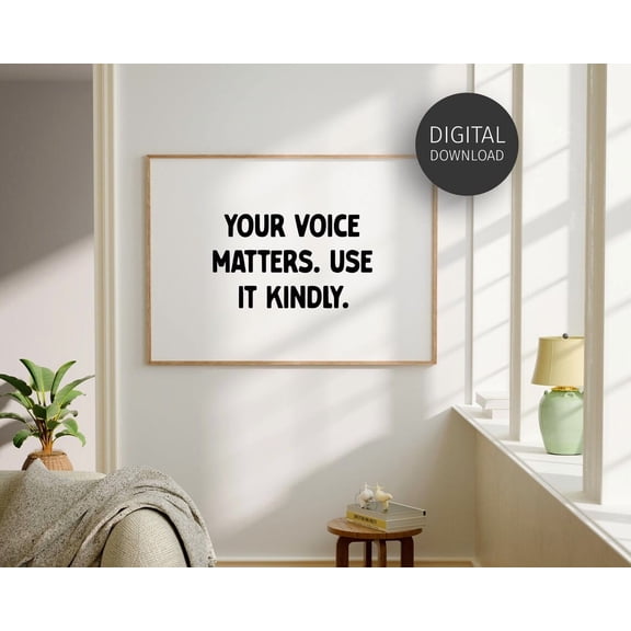 Be Kind Poster, Classroom Kindness Poster, Wall Art For Positive School Decor, Your Voice Matters Quote, Encouraging Teacher Gifts Home Decor UNFRAMED Poster, Wall Art for Decor, Present, 8x12