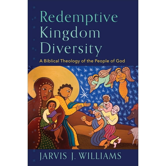 Redemptive Kingdom Diversity: A Biblical Theology of the People of God, (Paperback)