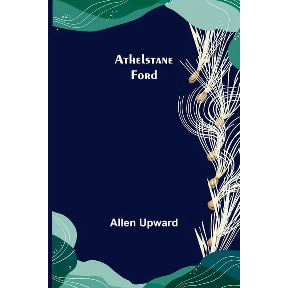 Athelstane Ford, (Paperback)