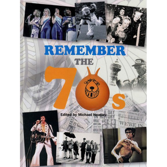 Pre-Owned Remember the 70s (Remember Series) (Paperback) 1905009658 9781905009657