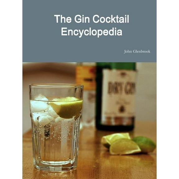 The Gin Cocktail Encyclopedia (Paperback)