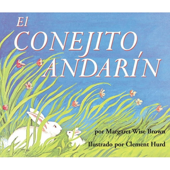 El Conejito AndarÃ­n: The Runaway Bunny Board Book (Spanish Edition), (Board Book)