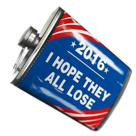 

NEONBLOND Flask Funny Election Sign I Hope They All Lose 2016
