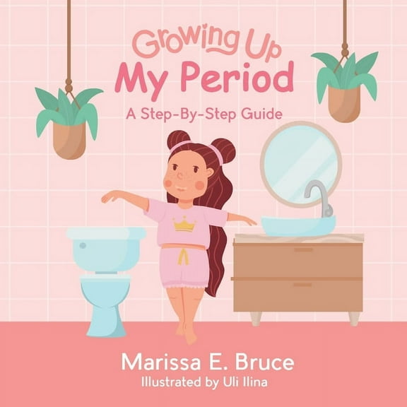 Growing Up Series: My Period: Step-by-step guide, (Paperback)