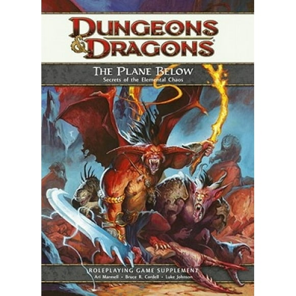 The Plane Below: Secrets of the Elemental Chaos: A 4th Edition D&d Supplement