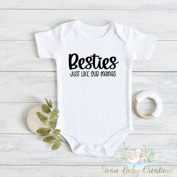 Besties Just Like Our Mamas Baby , Best Friend Outfits, Bff , Best Friends Bodysuit, Newborn Gift, Baby Shower Cute And Cool Baby Bodysuit, Baby Bodysuit Lat 4424