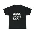 thumbnail image 2 of Jesus Saves Bro Vintage Pro Christian Religious Believer T-Shirt, 2 of 2