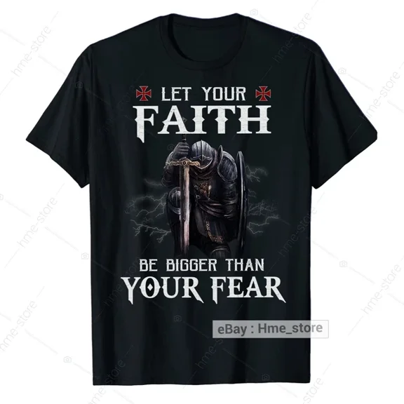 Trending Tee With Knight Templar Your Faith Be Bigger T-Shirt Christian Warrior Of Christ Crusader Birthday Gifts; For Men & Women