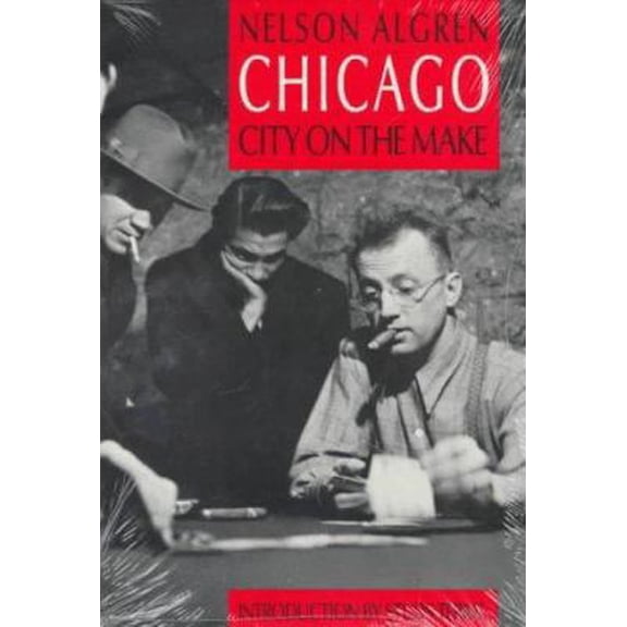 Pre-Owned Chicago: City on the Make (Paperback) 0226013847 9780226013848