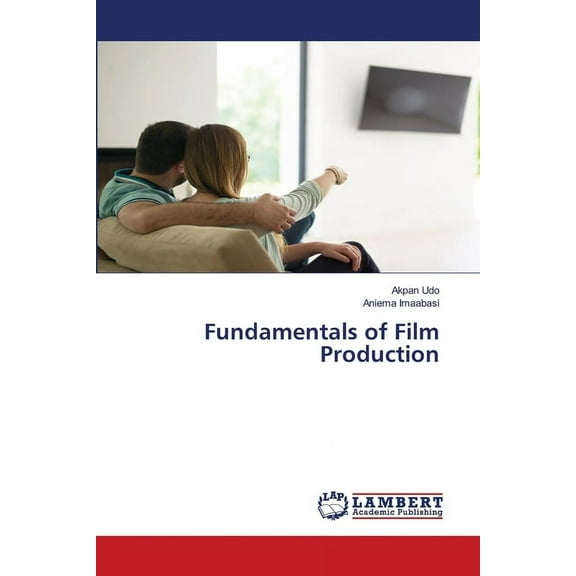 Fundamentals of Film Production, (Paperback)