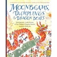 thumbnail image 1 of Pre-Owned Moonbeams, Dumplings & Dragon Boats: A Treasury of Chinese Holiday Tales, Activities & Recipes (Hardcover) 0152019839 9780152019839, 1 of 1