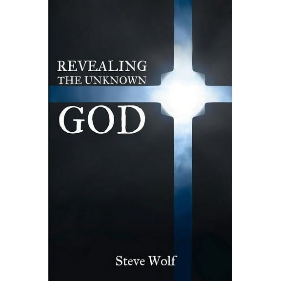 Revealing the Unknown God (Paperback)