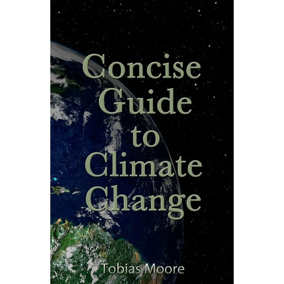 Concise Guide to Climate Change