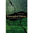 thumbnail image 1 of Pre-Owned Entangled Edens: Visions of the Amazon (Paperback) 0520226429 9780520226425, 1 of 1