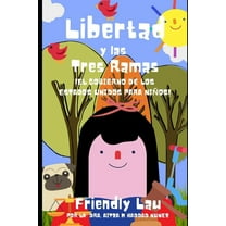 Libertad y las Tres Ramas : ¡EL Gobierno de los Estados Unidos para Niños! (Paperback)