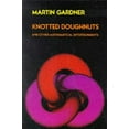 thumbnail image 1 of Pre-Owned Knotted Doughnuts and Other Mathematical Entertainments (Paperback) 0716717999 9780716717997, 1 of 1